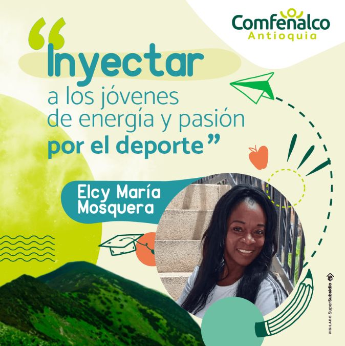 Conoce la historia de la profe Elcy Mosquera